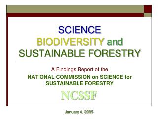 SCIENCE BIODIVERSITY and SUSTAINABLE FORESTRY