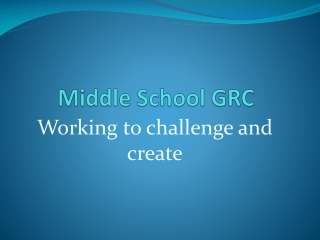 Middle School GRC