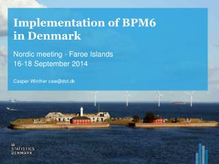 Implementation of BPM6 in Denmark