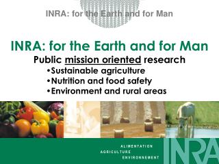 INRA: for the Earth and for Man