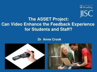 The ASSET Project: Can Video Enhance the Feedback Experience for Students and Staff?