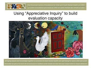 Using “Appreciative Inquiry” to build evaluation capacity