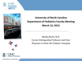 University of North Carolina Department of Pediatrics Faculty Meeting March 15, 2012