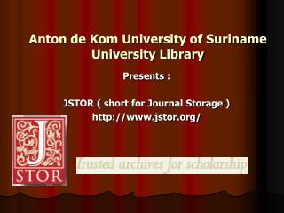 Anton de Kom University of Suriname University Library