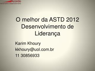 O melhor da ASTD 2012 Desenvolvimento de Liderança