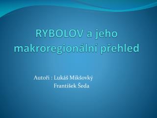 RYBOLOV a jeho makroregionální přehled