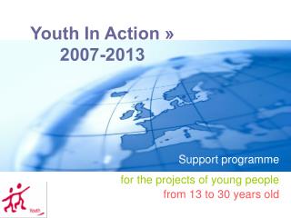 Youth In Action » 2007-2013