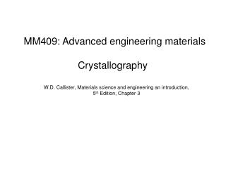 W.D. Callister, Materials science and engineering an introduction, 5 th Edition, Chapter 3