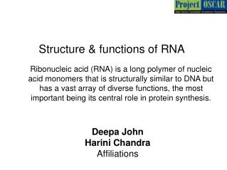 Structure &amp; functions of RNA