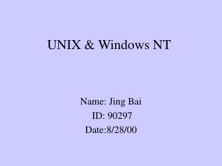UNIX &amp; Windows NT