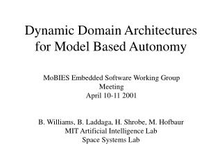 Dynamic Domain Architectures for Model Based Autonomy