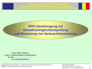 IPPC-Genehmigung mit Umweltverträglichkeitsprüfung und Bewertung von Geräuschimmissionen