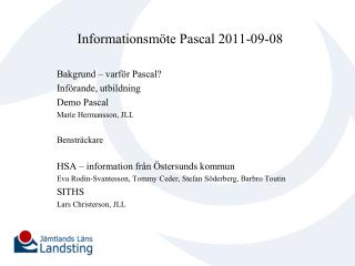 Informationsmöte Pascal 2011-09-08