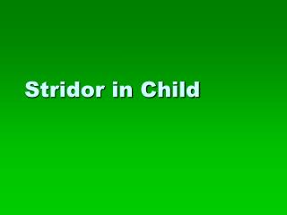 Stridor in Child