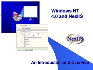 Windows NT 4.0 and NexIIS