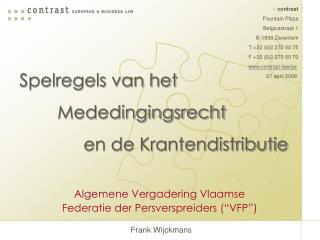 Algemene Vergadering Vlaamse Federatie der Persverspreiders (“VFP”)