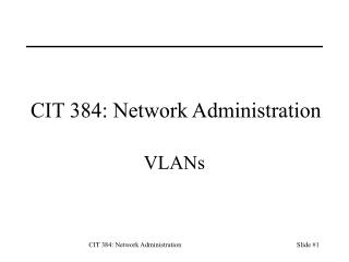 CIT 384: Network Administration