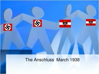 The Anschluss March 1938