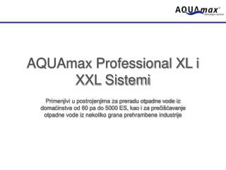 AQUAmax Professional XL i XXL Sistemi