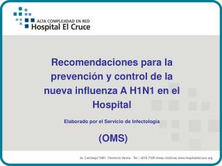 Recomendaciones para la prevención y control de la nueva influenza A H1N1 en el Hospital