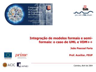 Integração de modelos formais e semi- formais: o caso de UML e VDM++