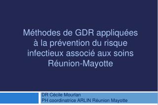 DR Cécile Mourlan PH coordinatrice ARLIN Réunion Mayotte