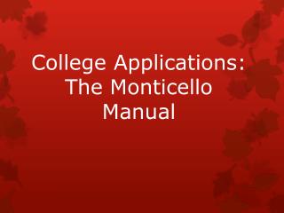 College Applications: The Monticello Manual
