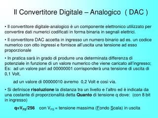 Il Convertitore Digitale – Analogico ( DAC )