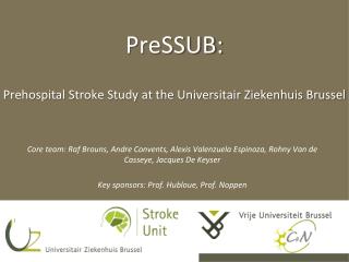 PreSSUB: Prehospital Stroke Study at the Universitair Ziekenhuis Brussel