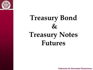 Treasury Bond & Treasury Notes Futures
