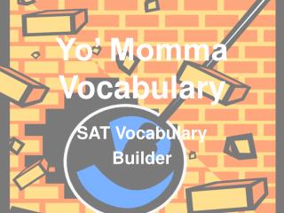 Yo’ Momma Vocabulary