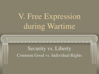 V. Free Expression during Wartime