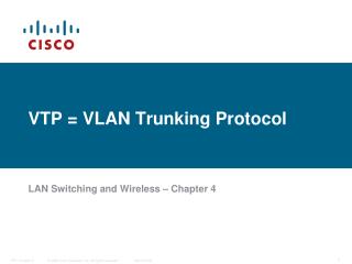 VTP = VLAN Trunking Protocol