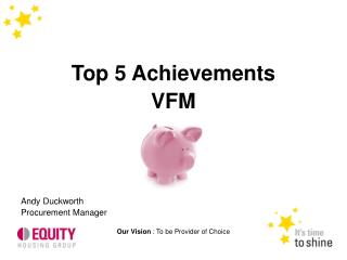 Top 5 Achievements VFM Andy Duckworth Procurement Manager