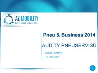 Pneu &amp; Business 2014 AUDITY PNEUSERVISŮ