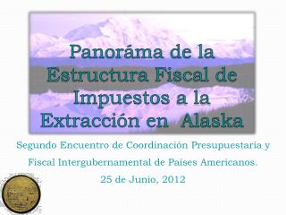 Segundo Encuentro de Coordinación Presupuestaria y Fiscal Intergubernamental de Países Americanos.