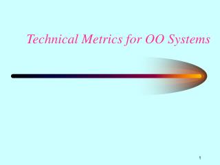 Technical Metrics for OO Systems