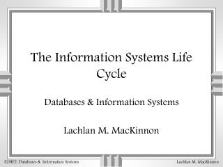 The Information Systems Life Cycle