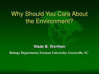 Why Should You Care About the Environment?