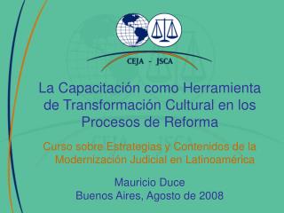 La Capacitación como Herramienta de Transformación Cultural en los Procesos de Reforma