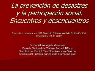 Dr. Daniel Rodríguez Velázquez Escuela Nacional de Trabajo Social-UNAM y