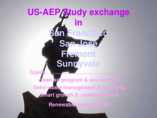 US-AEP Study exchange in San Francisco San Jose Fremont Sunnyvale