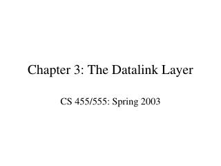 Chapter 3: The Datalink Layer