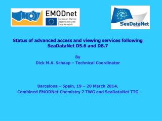 Status of advanced access and viewing services following SeaDataNet D5.6 and D8.7 By