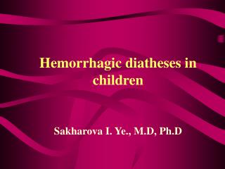 Hemorrhagic diatheses in children