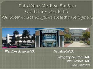 Third Year Medical Student Continuity Clerkship VA Greater Los Angeles Healthcare System