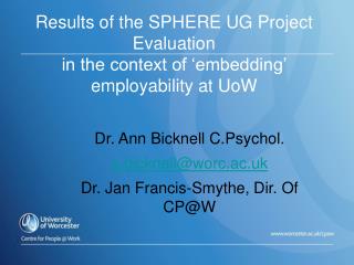 Results of the SPHERE UG Project Evaluation in the context of ‘embedding’ employability at UoW