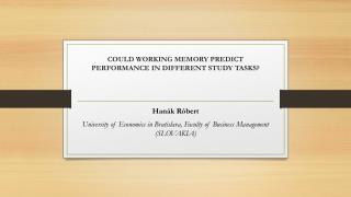 Could working memory predict performance in different study tasks?