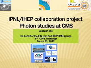 IPNL/IHEP collaboration project Photon studies at CMS