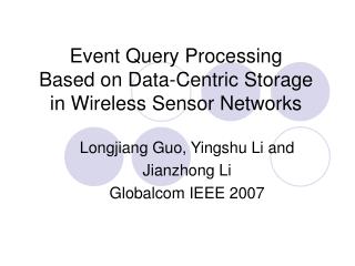 Event Query Processing Based on Data-Centric Storage in Wireless Sensor Networks